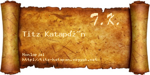 Titz Katapán névjegykártya